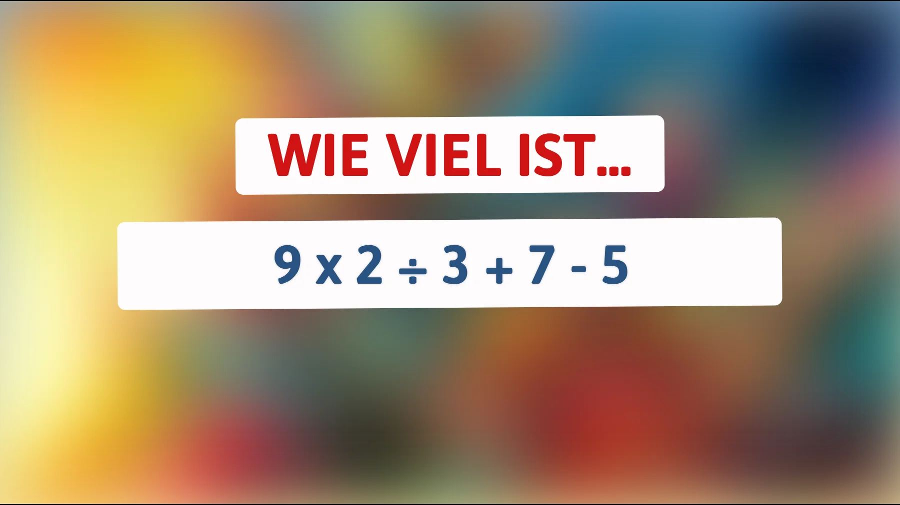 Löse das Rätsel, das nur 1% der Menschen korrekt beantworten können! Herausforderung für geniale Köpfe: Kennst du die Lösung?"