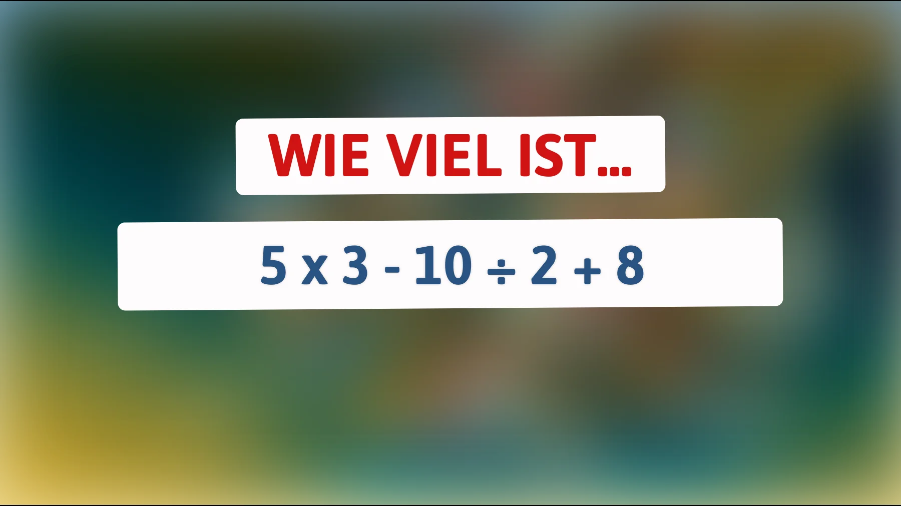 Nur 1% der Menschen können das lösen: Bist du schlau genug, um das mathematische Rätsel zu knacken?"