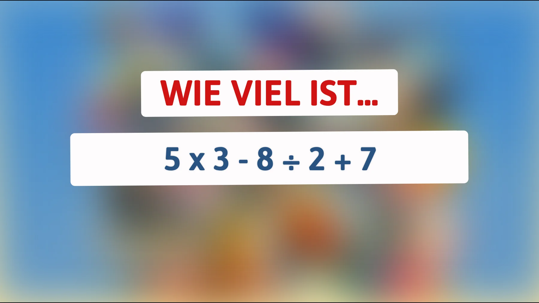 Kannst du dieses mathematische Rätsel lösen, das dein Gehirn auf die Probe stellt? Nur wahre Genies knacken es!"