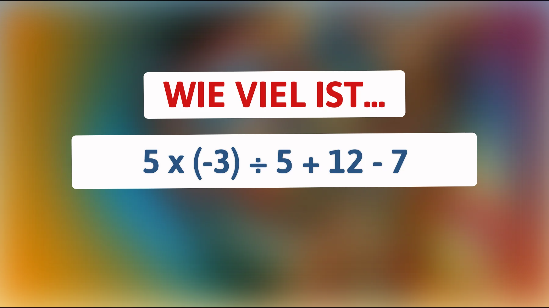 Nur 1% der Menschen können dieses mathematische Rätsel ohne Taschenrechner lösen! Wie würdest du abschneiden?"